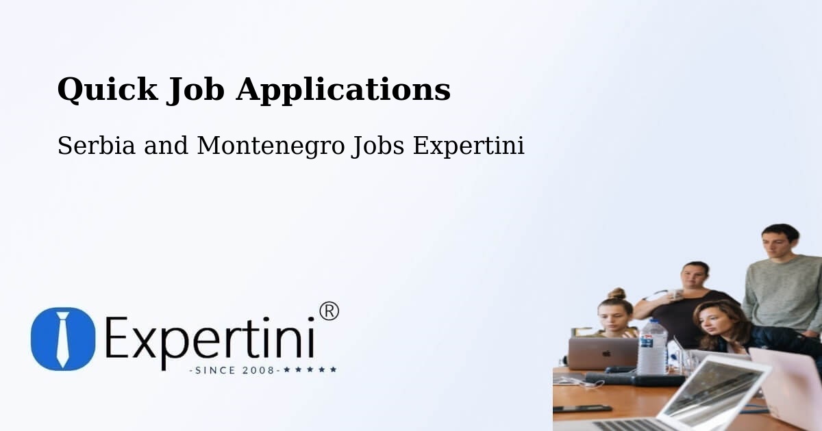 Quick Apply Feature – Amqui - Serbia and Montenegro Jobs Expertini