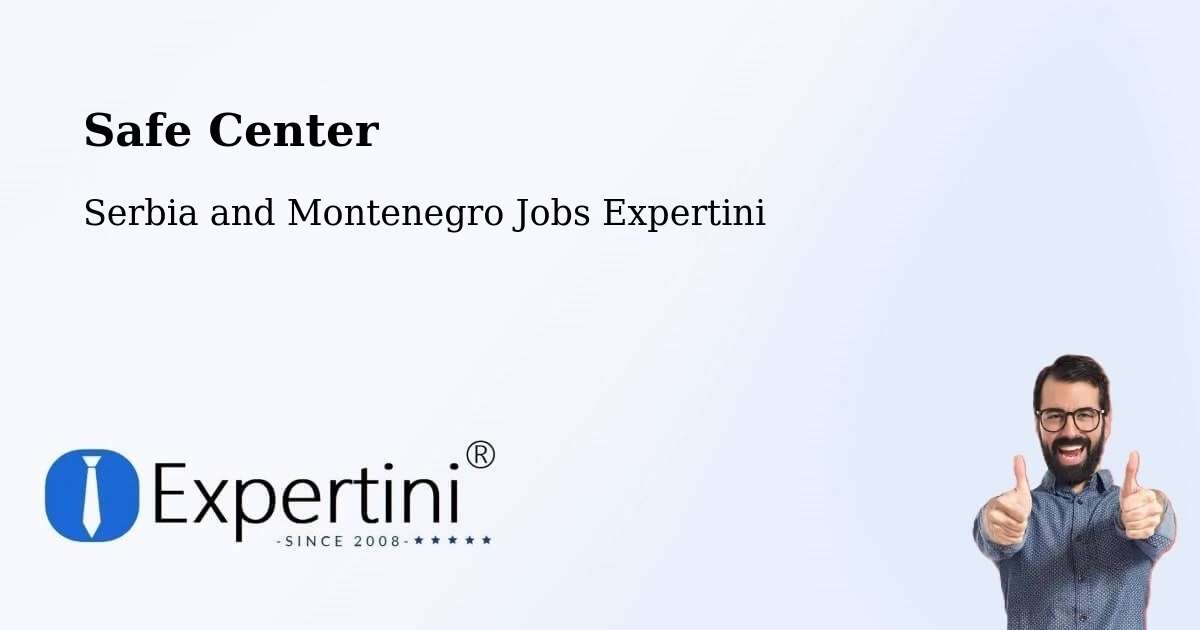 Safety Center – Amqui - Serbia and Montenegro Jobs Expertini